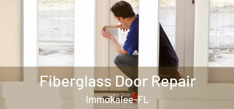  Fiberglass Door Repair Immokalee-FL